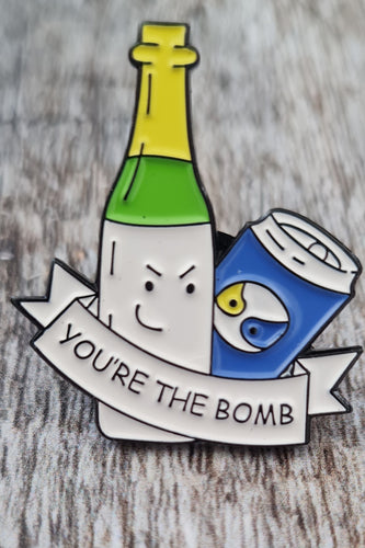 Pin badge You're the bomb.