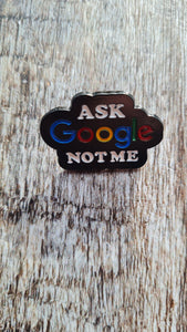 Pin badge,Ask Google...